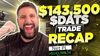 +$143.5K $DATS Sell The News + First RED Day Setup Recap*