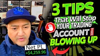 3 Tips That Will STOP Your Trading Account From BLOWING UP w/ Bao*