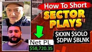 +$58.7K Shorting ELECTRIC VEHICLE Stocks | $KXIN $SOLO $DPW $BLNK | How To Short SECTOR PLAYS Recap*