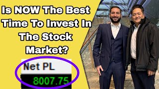 Is NOW The Best Time To Start Investing In The Stock Market? | +$8,007.75 PROFIT Today!
